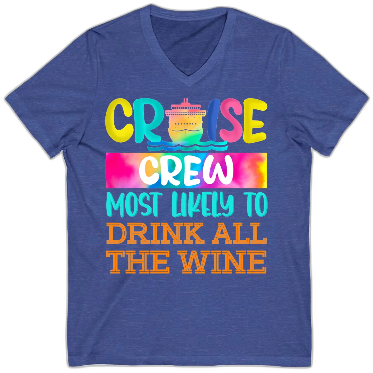 Cruise Crew Most Likely To Drink At The Wine V-Neck in Heather True Royal