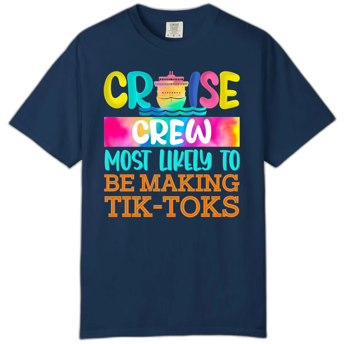 Cruise Crew Most Likely To Make TikToks Comfort Color in Navy