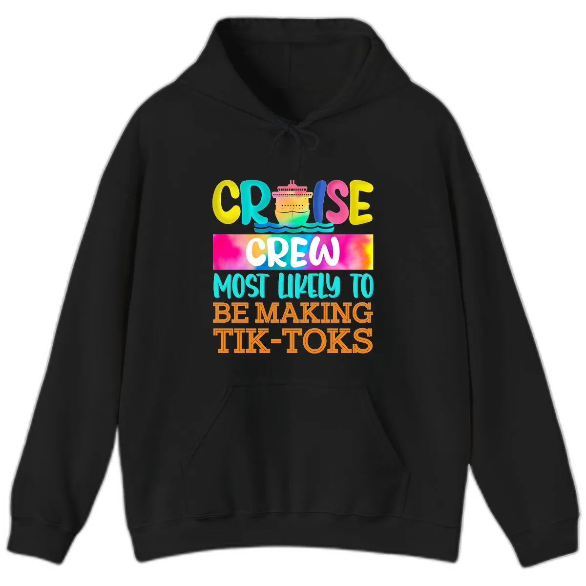Cruise Crew Most Likely To Make TikToks Hoodie in Black