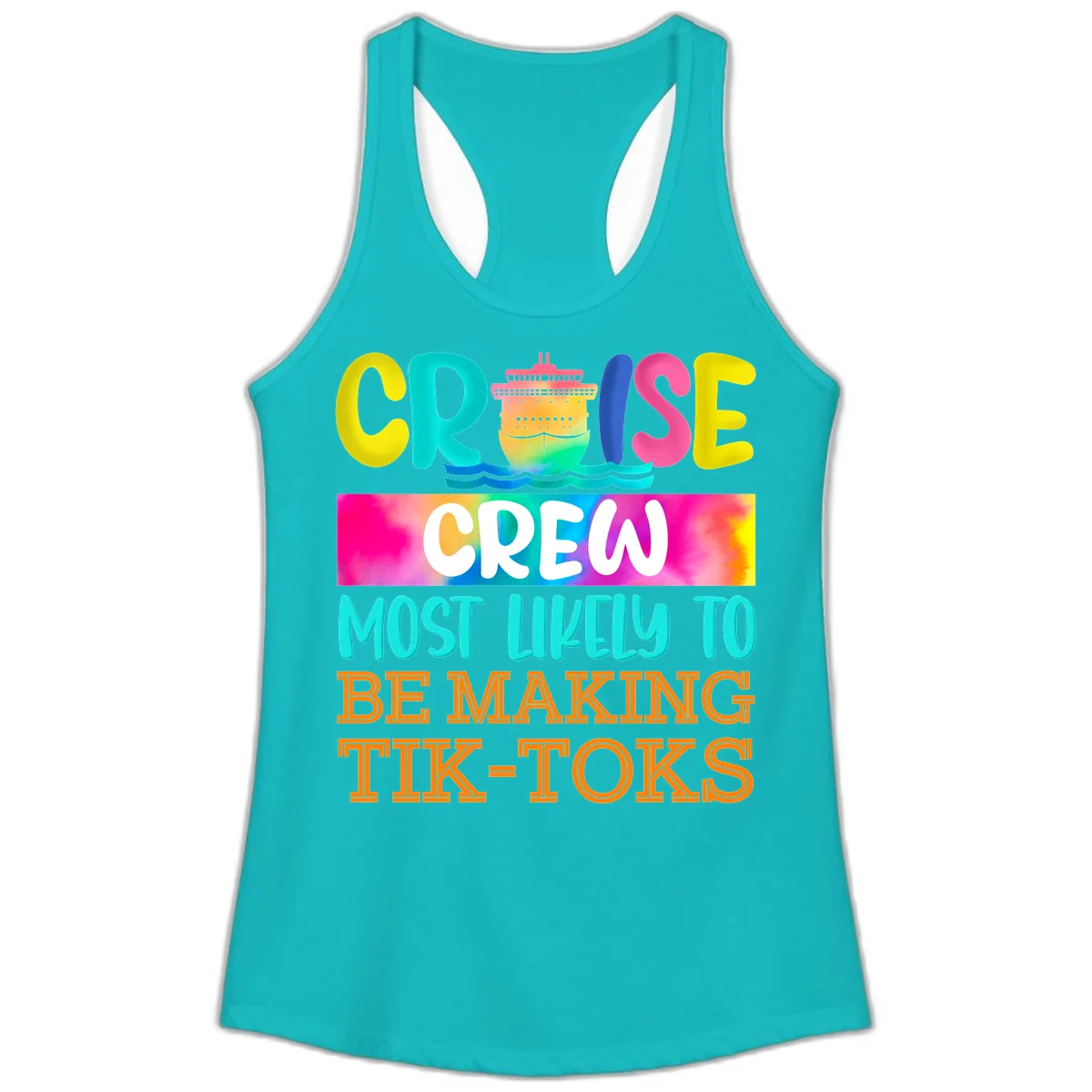 Cruise Crew Most Likely To Make TikToks Ladies Tank in Tahiti Blue