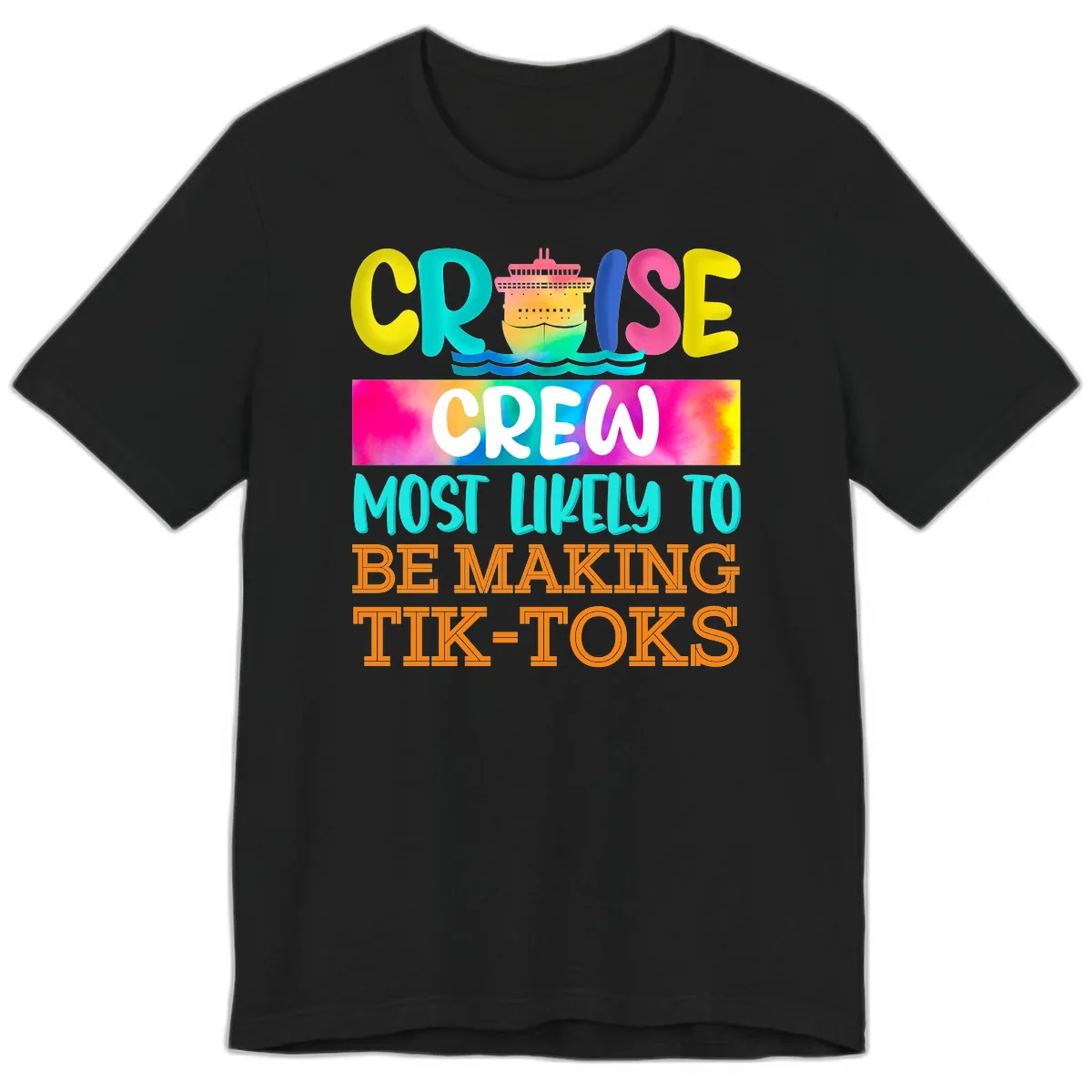 Cruise Crew Most Likely To Make TikToks Premium T-Shirt in Black