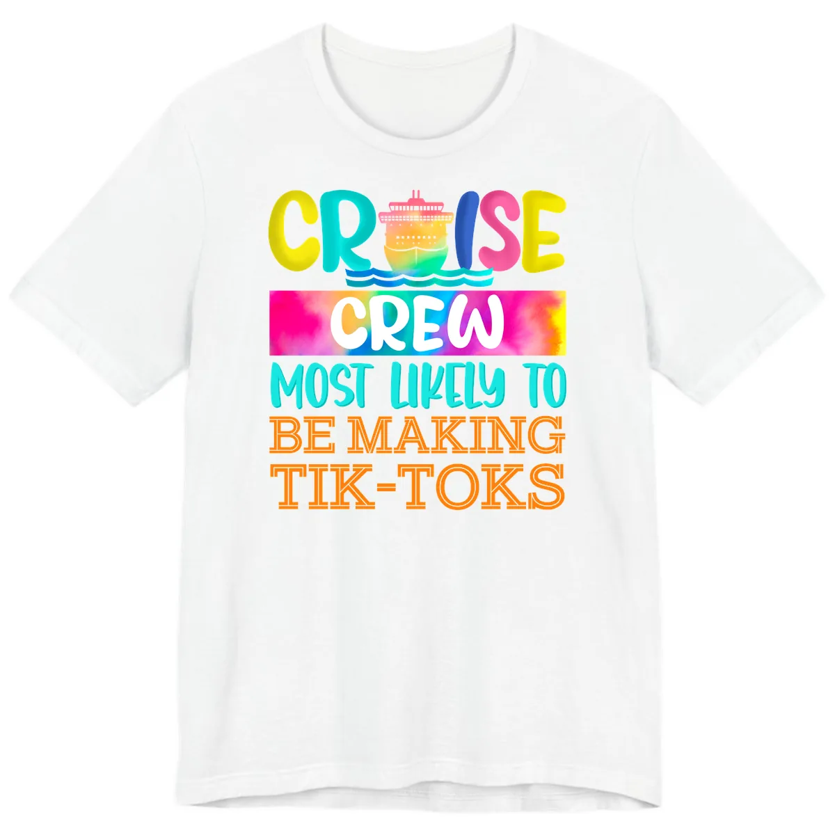 Cruise Crew Most Likely To Make TikToks Premium T-Shirt in White