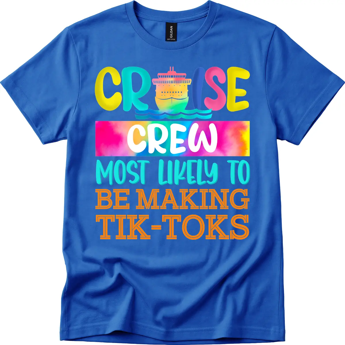 Cruise Crew Most Likely To Make TikToks T-Shirt in Royal