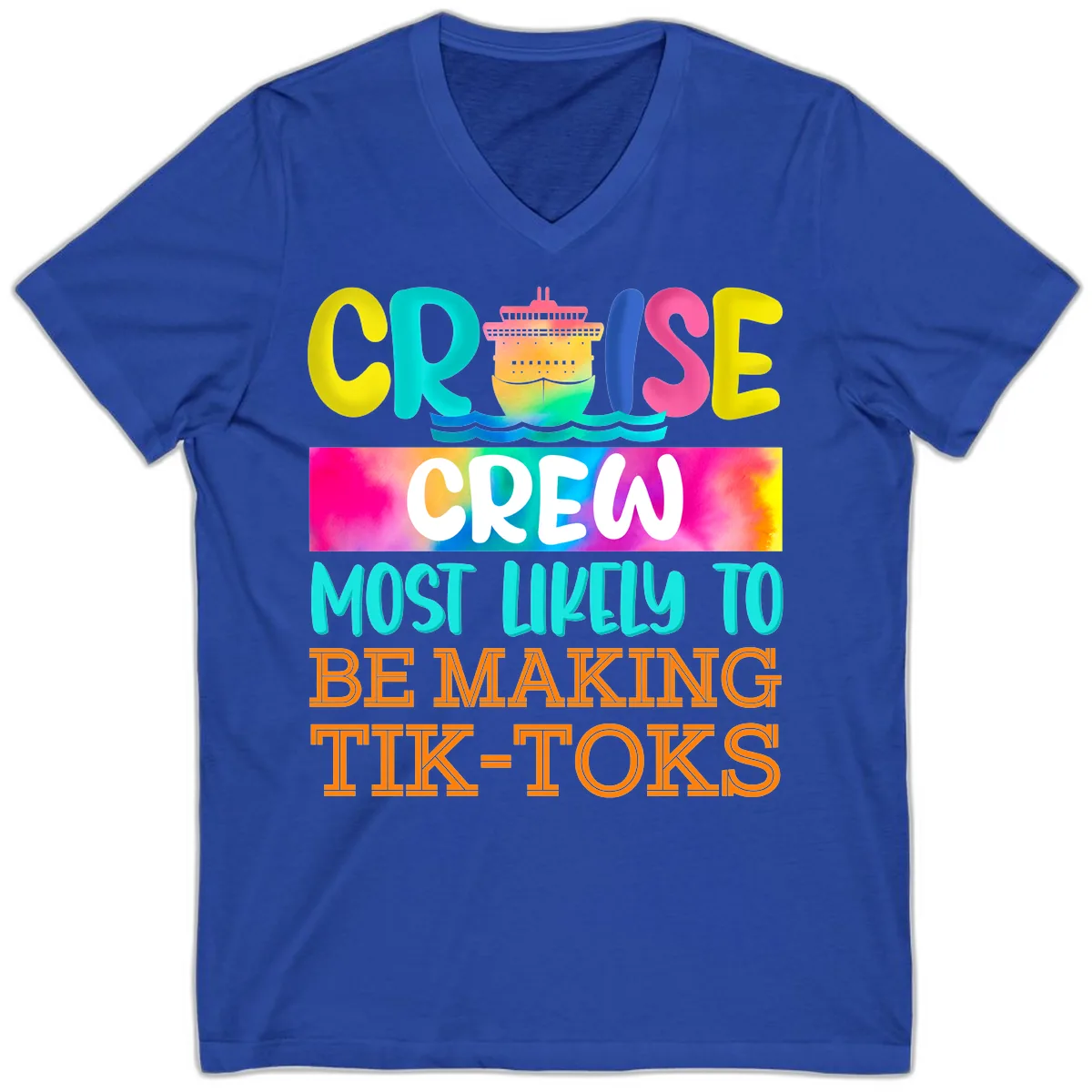 Cruise Crew Most Likely To Make TikToks V-Neck in True Royal