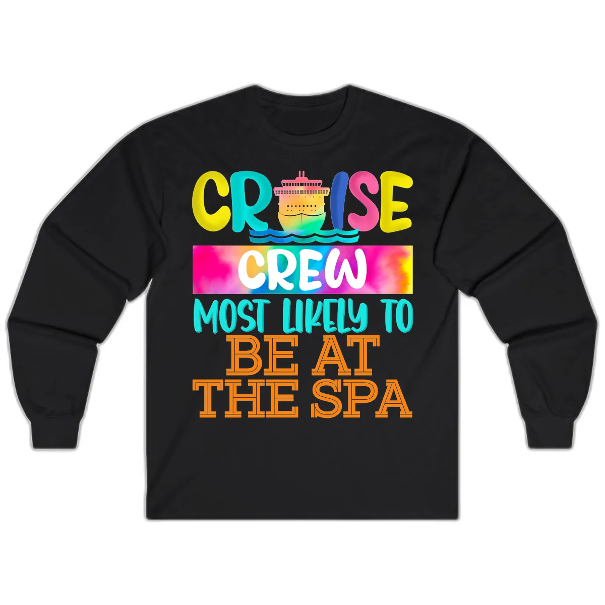 Cruise Crew Most Likely To Beat The Spa Long Sleeve in Black