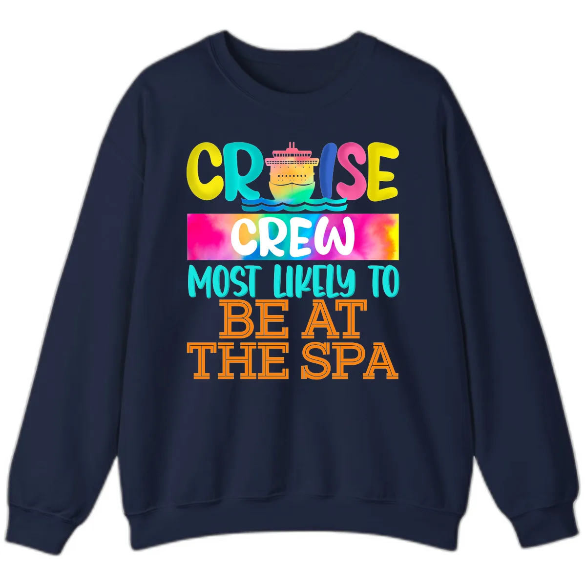Cruise Crew Most Likely To Beat The Spa Sweatshirt in Navy
