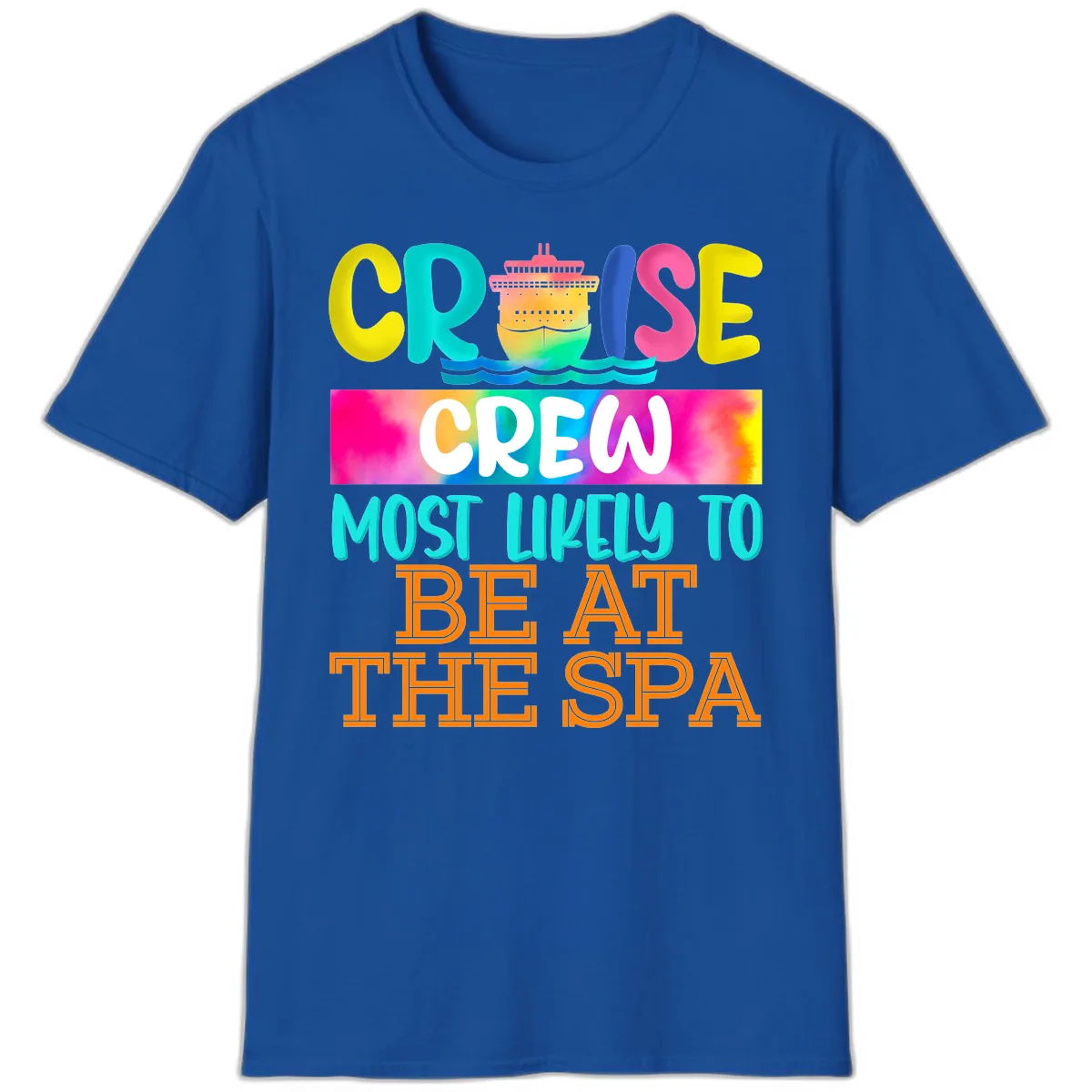 Cruise Crew Most Likely To Beat The Spa T-Shirt in Royal