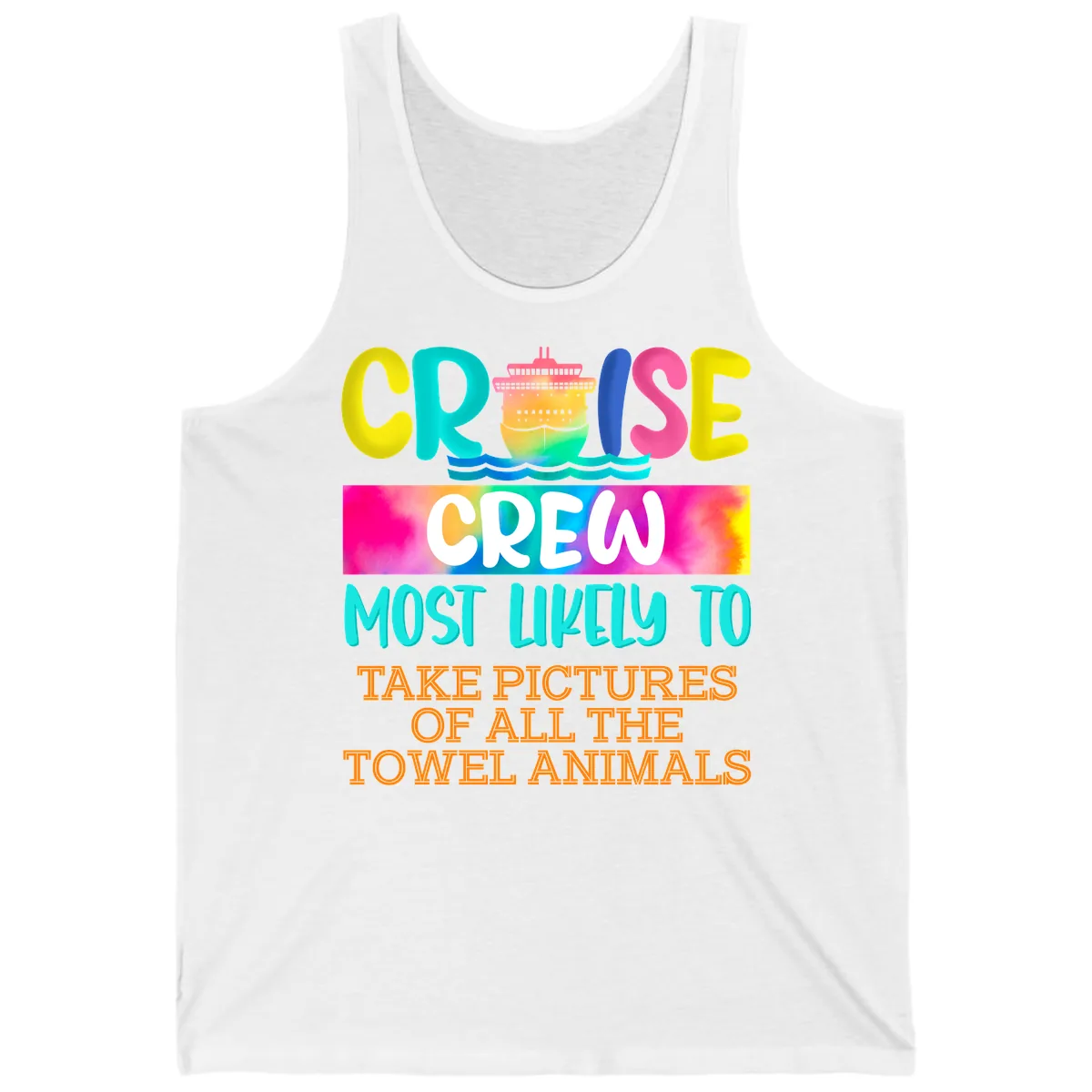 Cruise Crew Most Likely To Take Pictures Tank in White