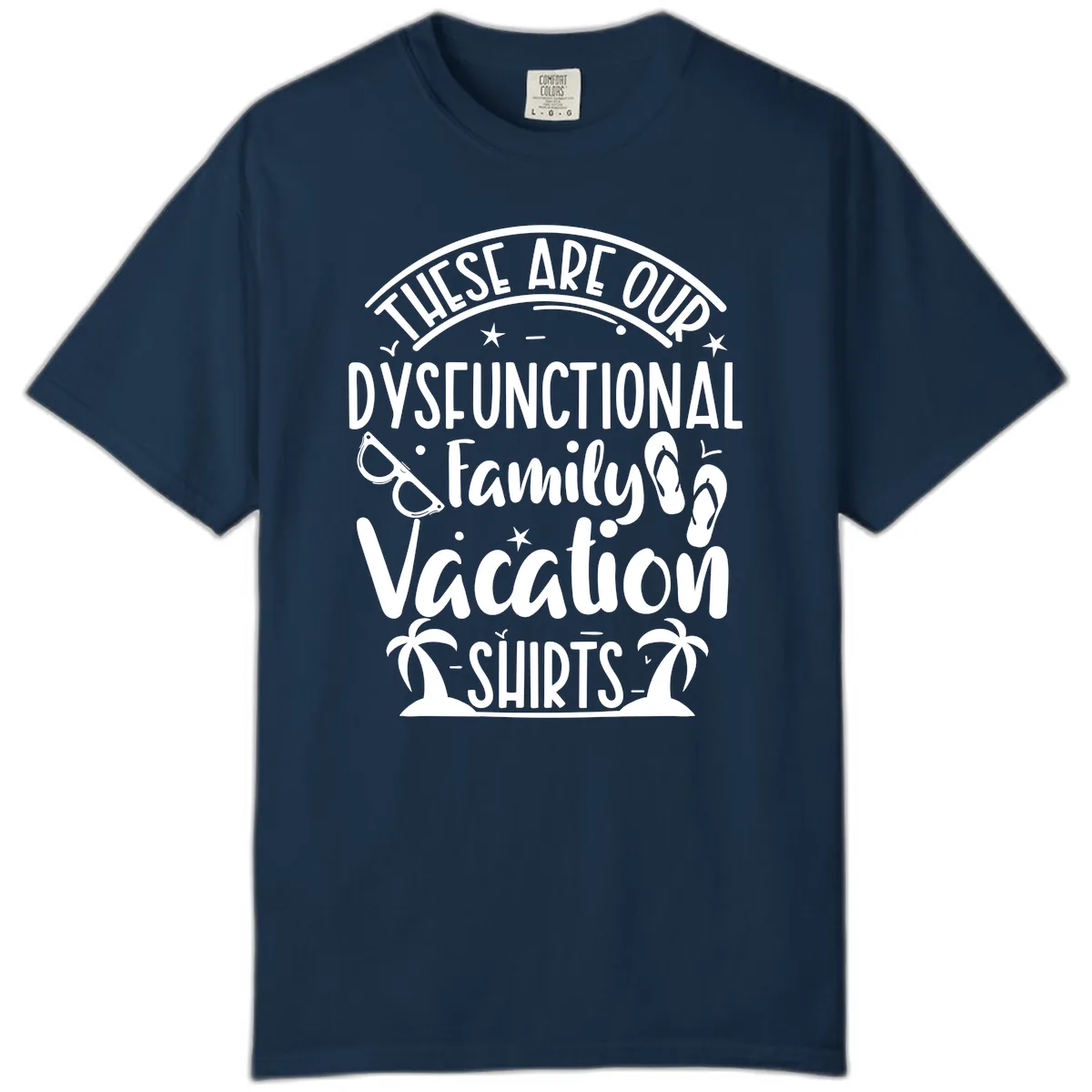 Dysfunctional Family Vacation Comfort Color in True Navy