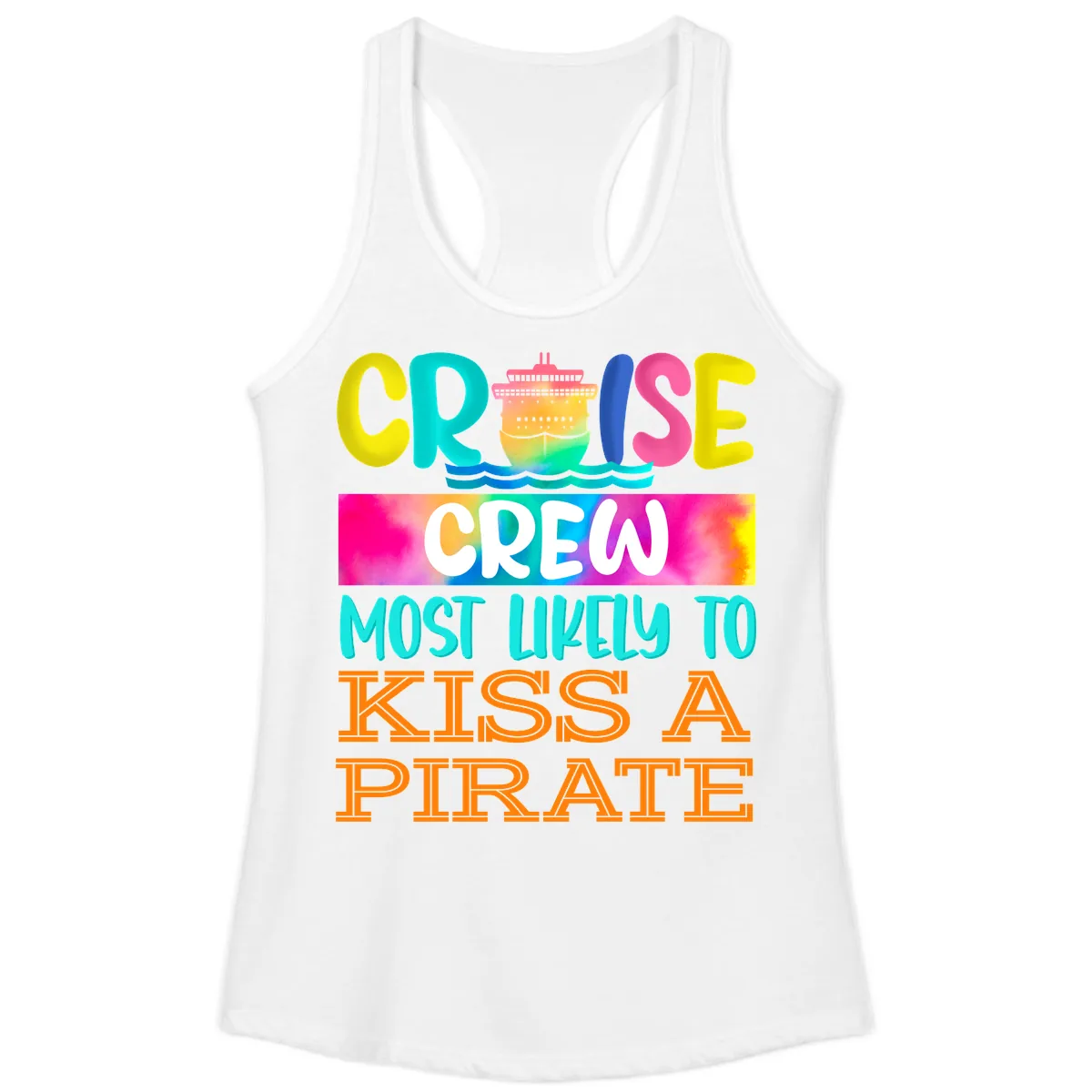 Cruise Crew Most Likely To Kiss A Pirate Ladies Tank in White