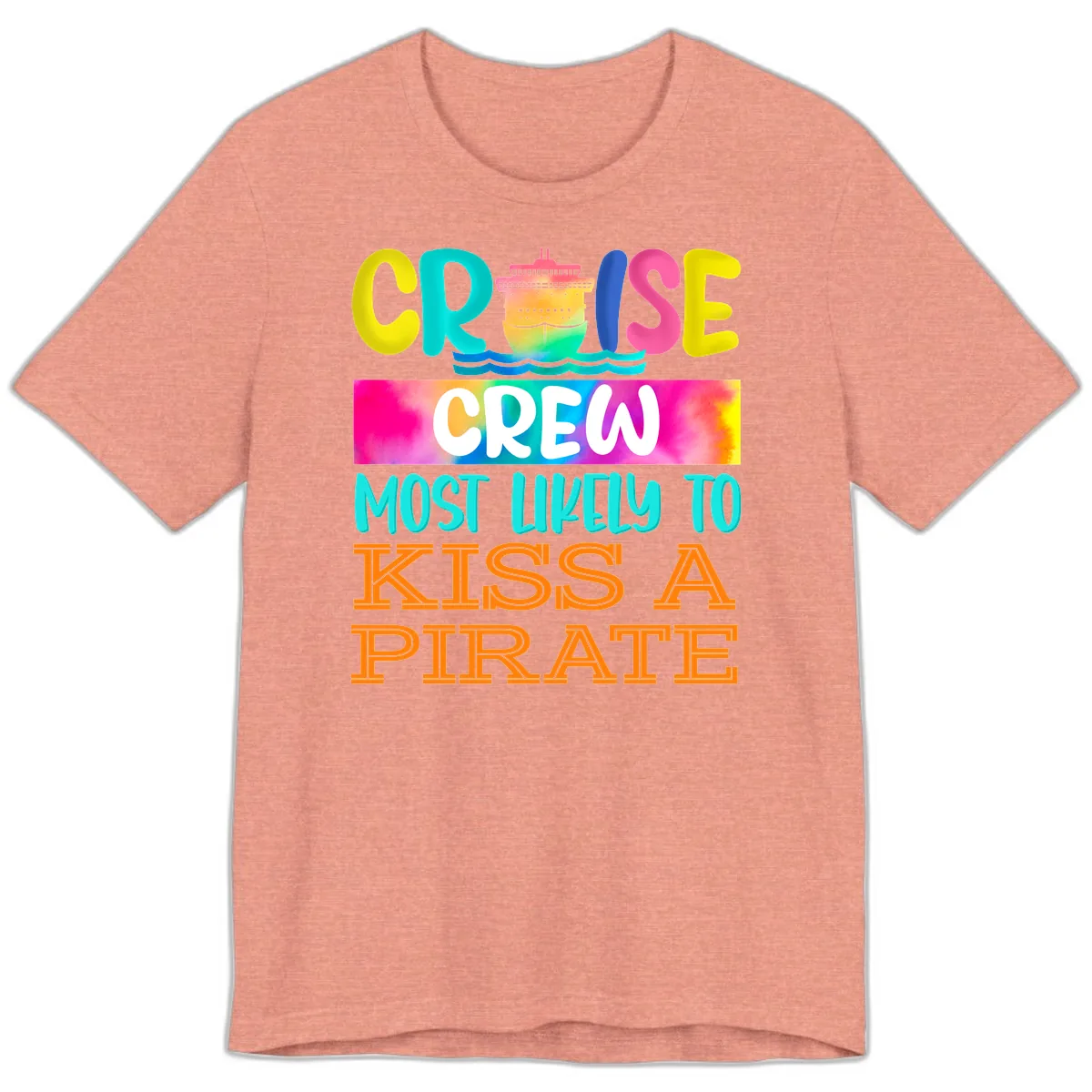 Cruise Crew Most Likely To Kiss A Pirate Premium T-Shirt in Heather Sunset