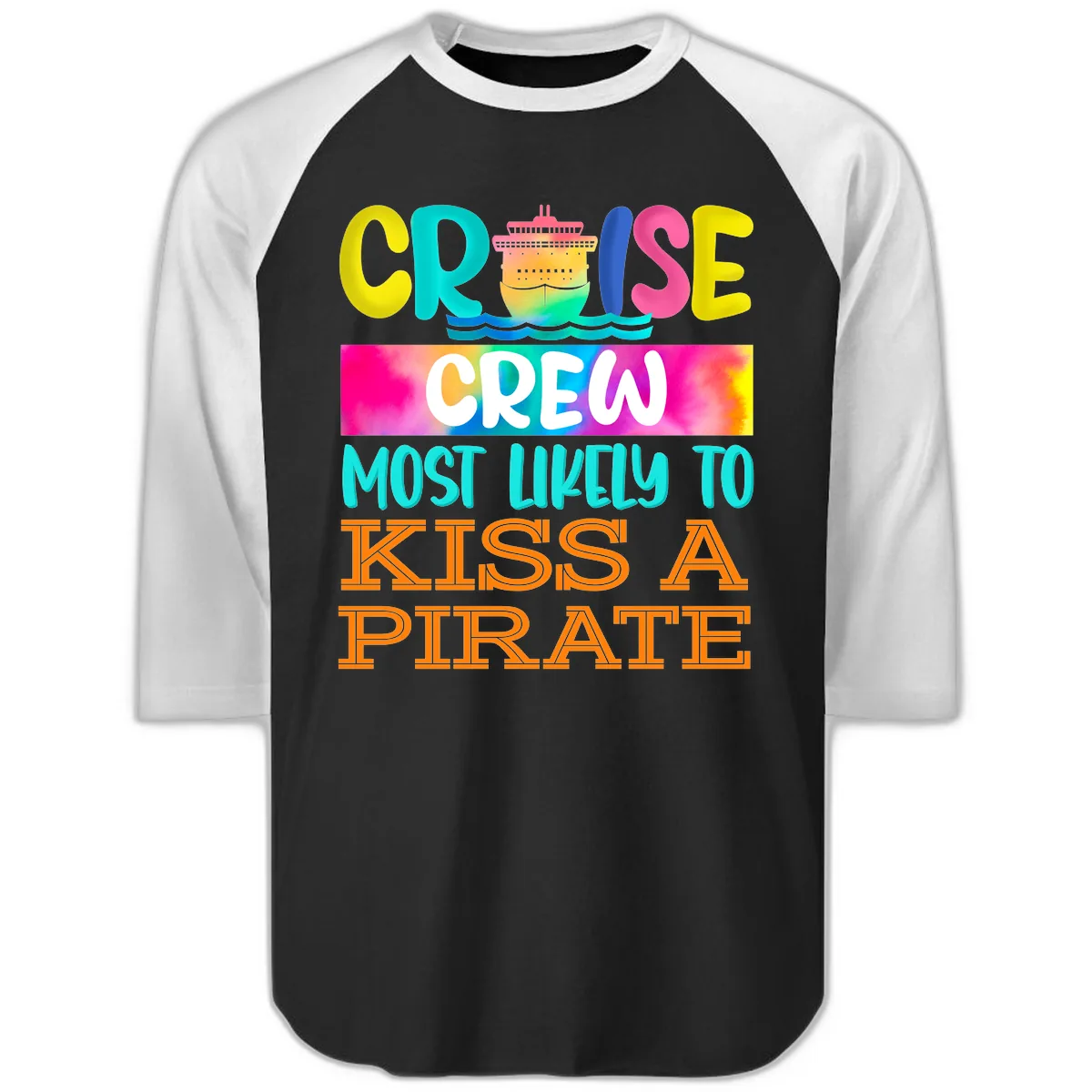 Cruise Crew Most Likely To Kiss A Pirate Raglan 3/4 in Black White