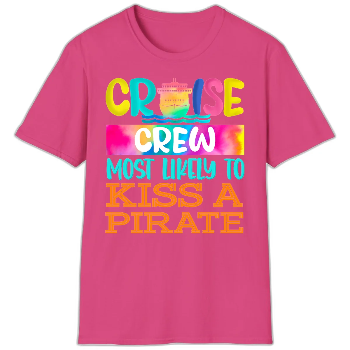 Cruise Crew Most Likely To Kiss A Pirate T-Shirt in Heliconia