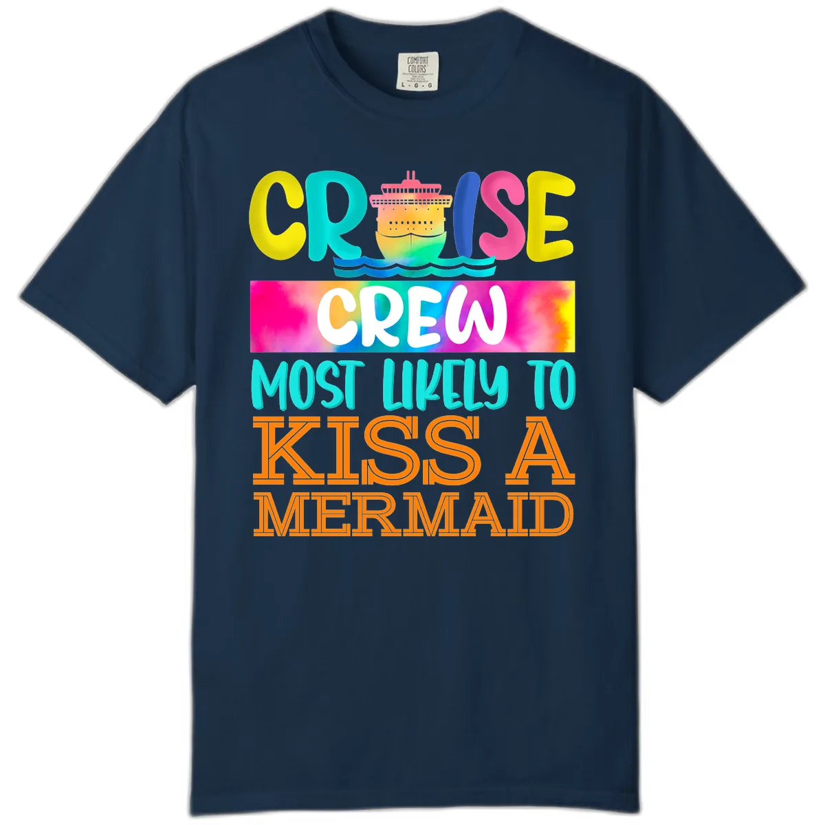 Cruise Crew Most Likely To Kiss A Mermaid Comfort Color in True Navy