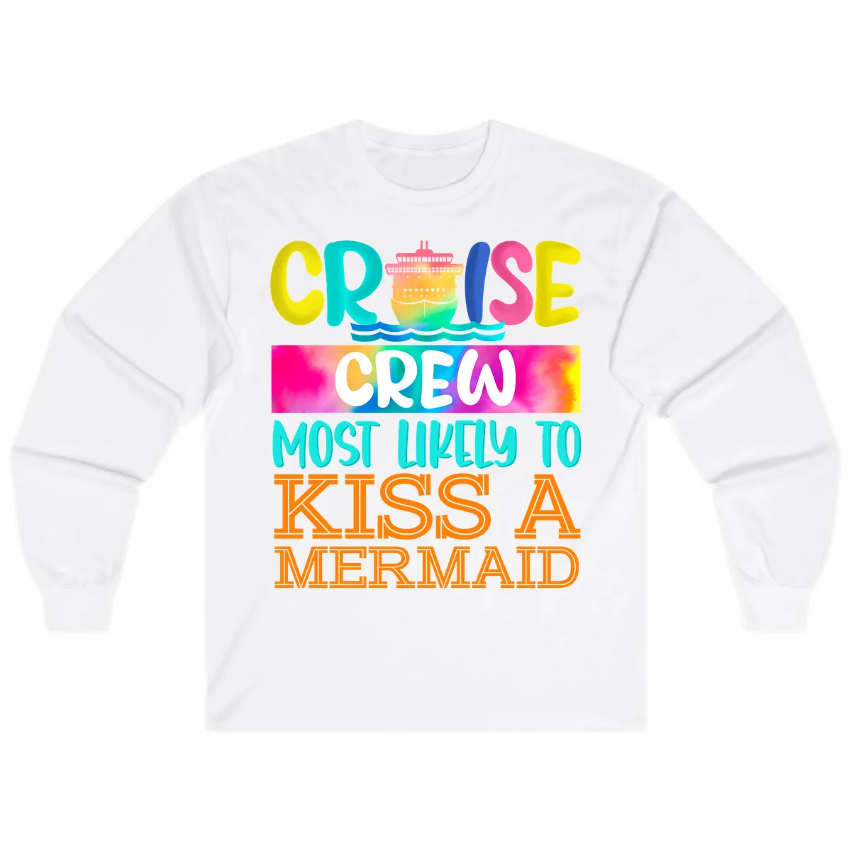 Cruise Crew Most Likely To Kiss A Mermaid Long Sleeve in White