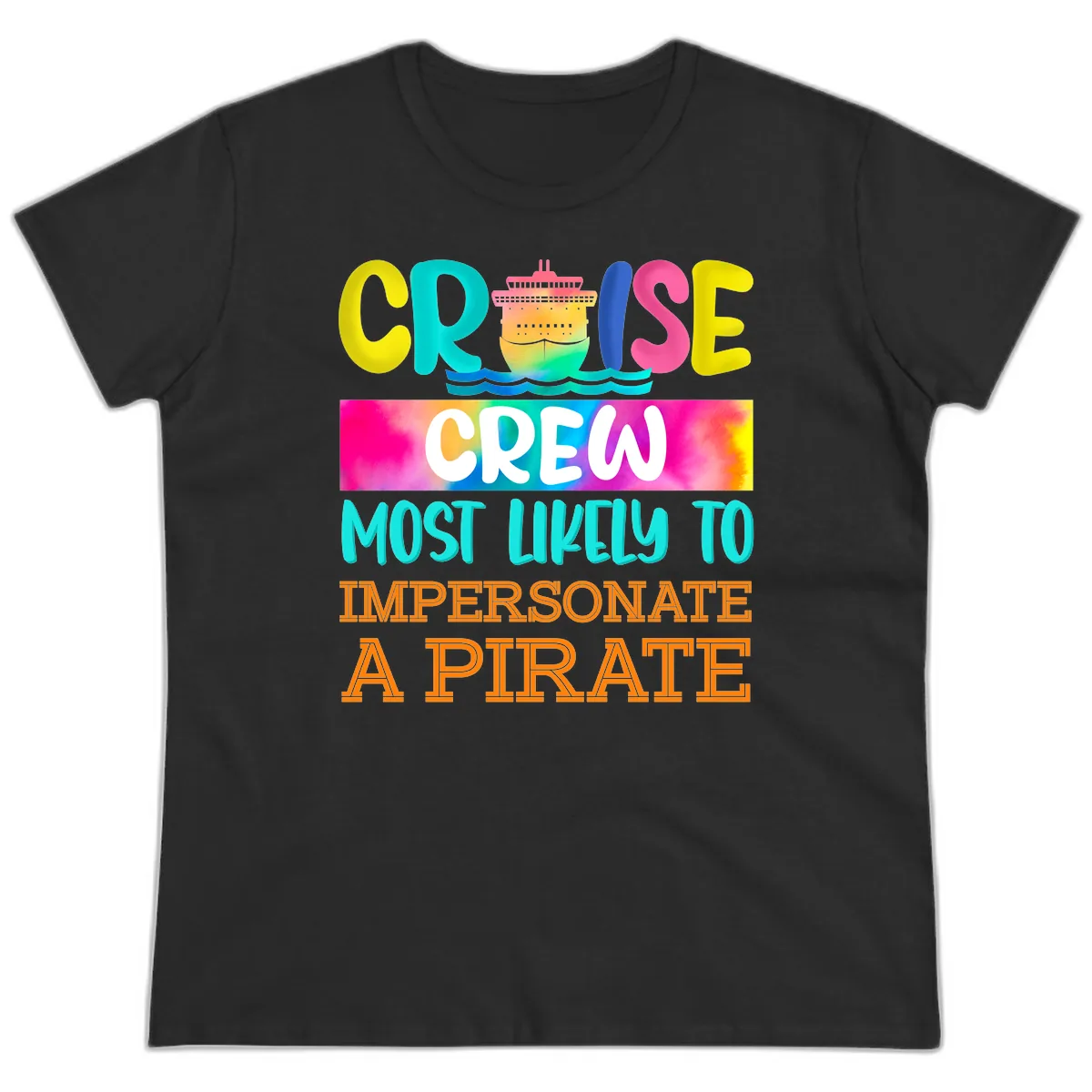 Cruise Crew Most Likely To Impersonate A Pirate Ladies Tee in Black
