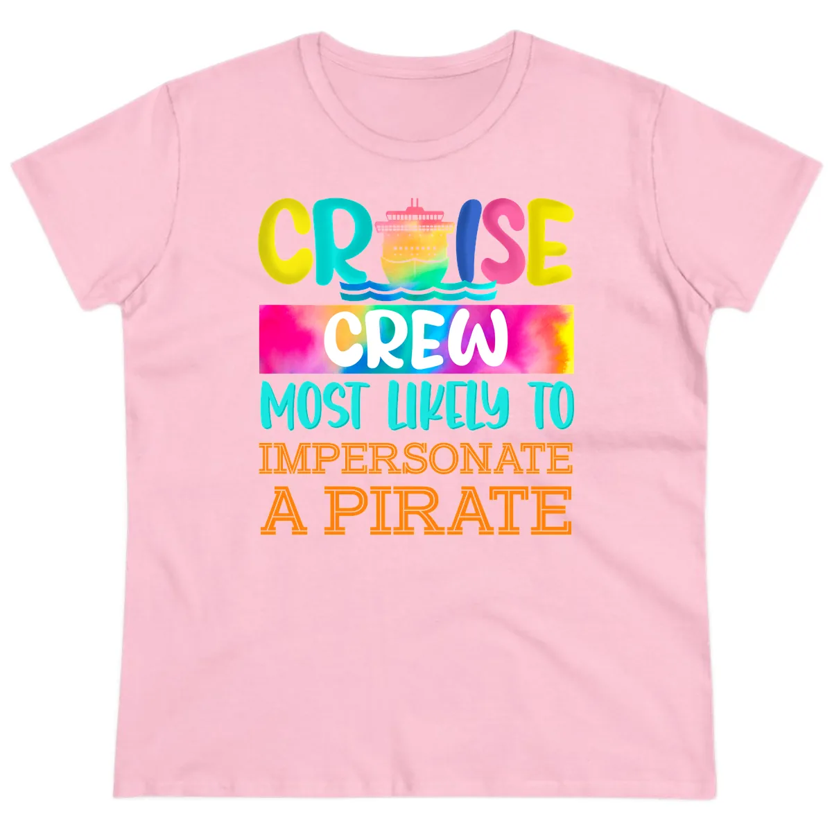 Cruise Crew Most Likely To Impersonate A Pirate Ladies Tee in Light Pink