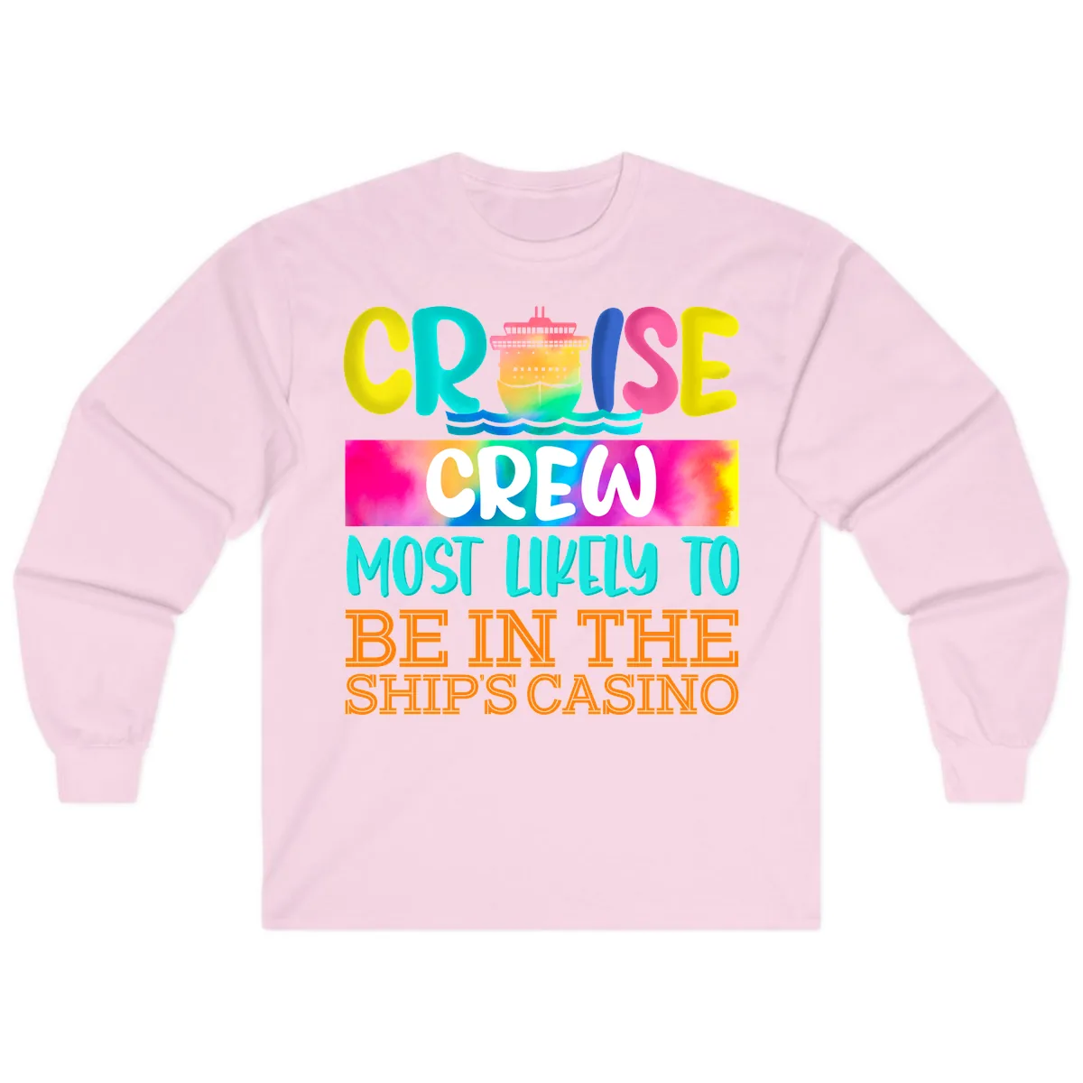 Cruise Crew Most Likely Casino Long Sleeve in Light Pink