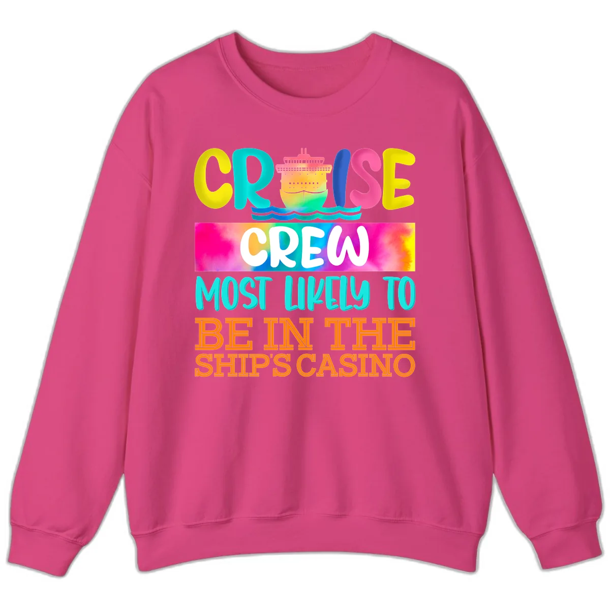 Cruise Crew Most Likely Casino Sweatshirt in Heliconia