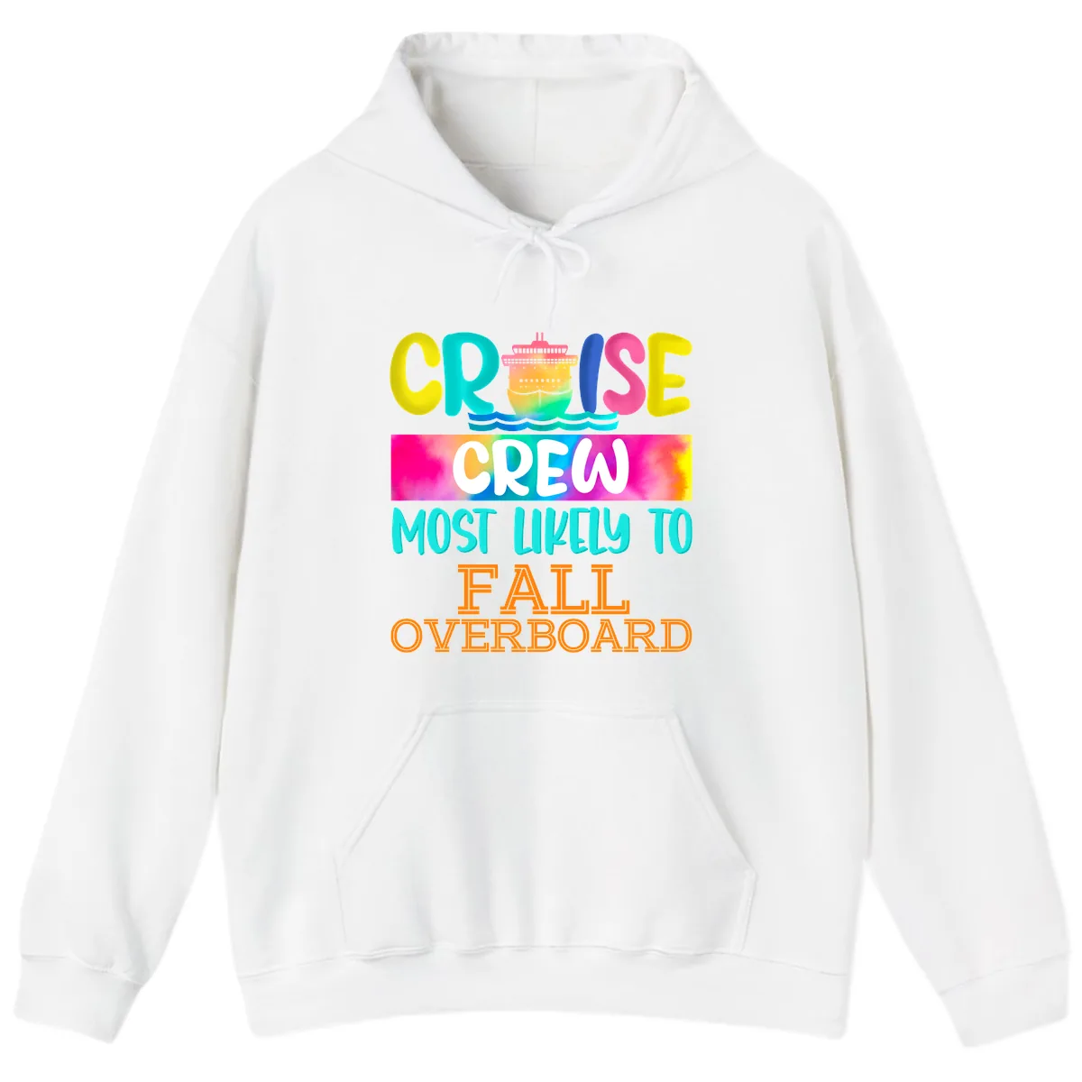 Cruise Crew Most Likely To Fall Overboard Hoodie in White