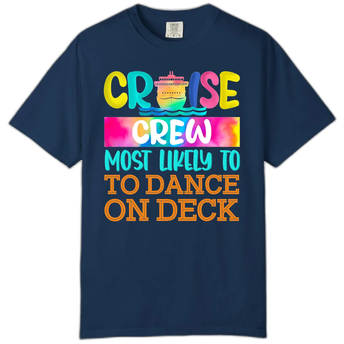 Cruise Crew Most Likely To Dance On Deck Comfort Color in Navy