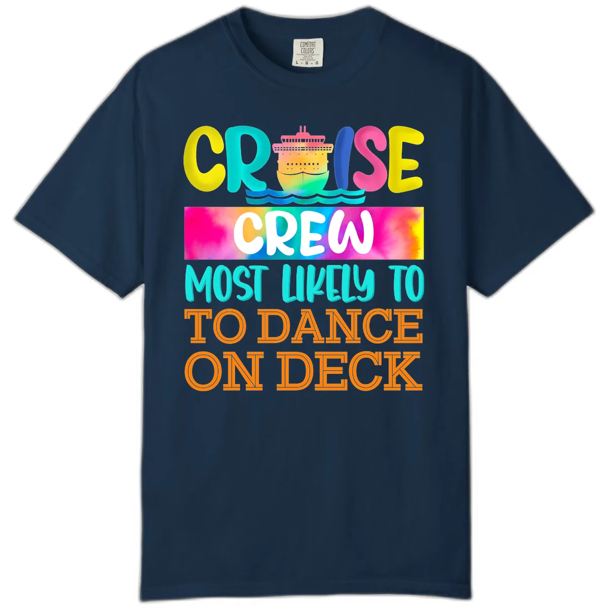 Cruise Crew Most Likely To Dance On Deck Comfort Color in True Navy