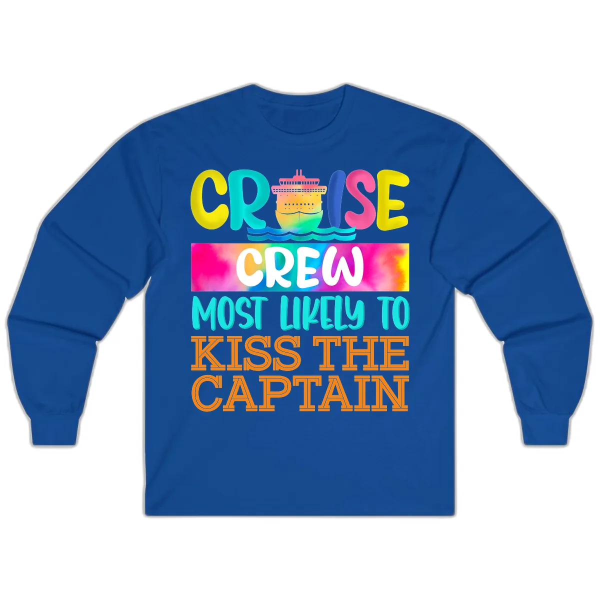 Cruise Crew Most Likely To Kiss The Captain Long Sleeve in Royal