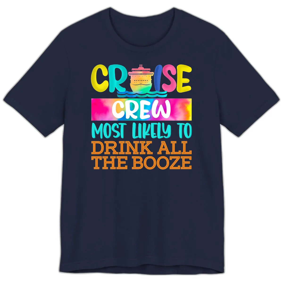Cruise Crew Most Likely To Drink All The Booze Premium T-Shirt in Navy