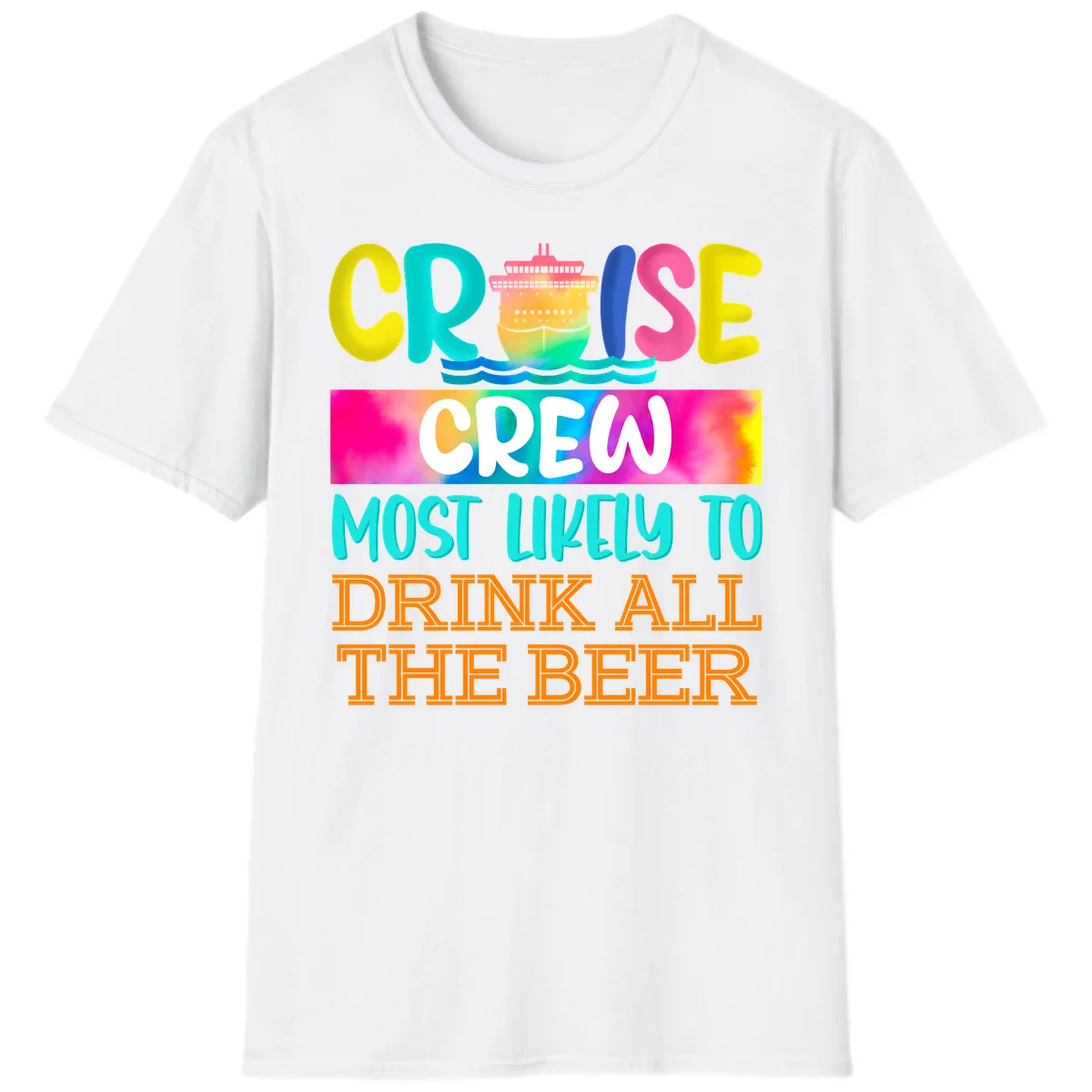 Cruise Crew Most Likely to Drink All Beer T-Shirt in White
