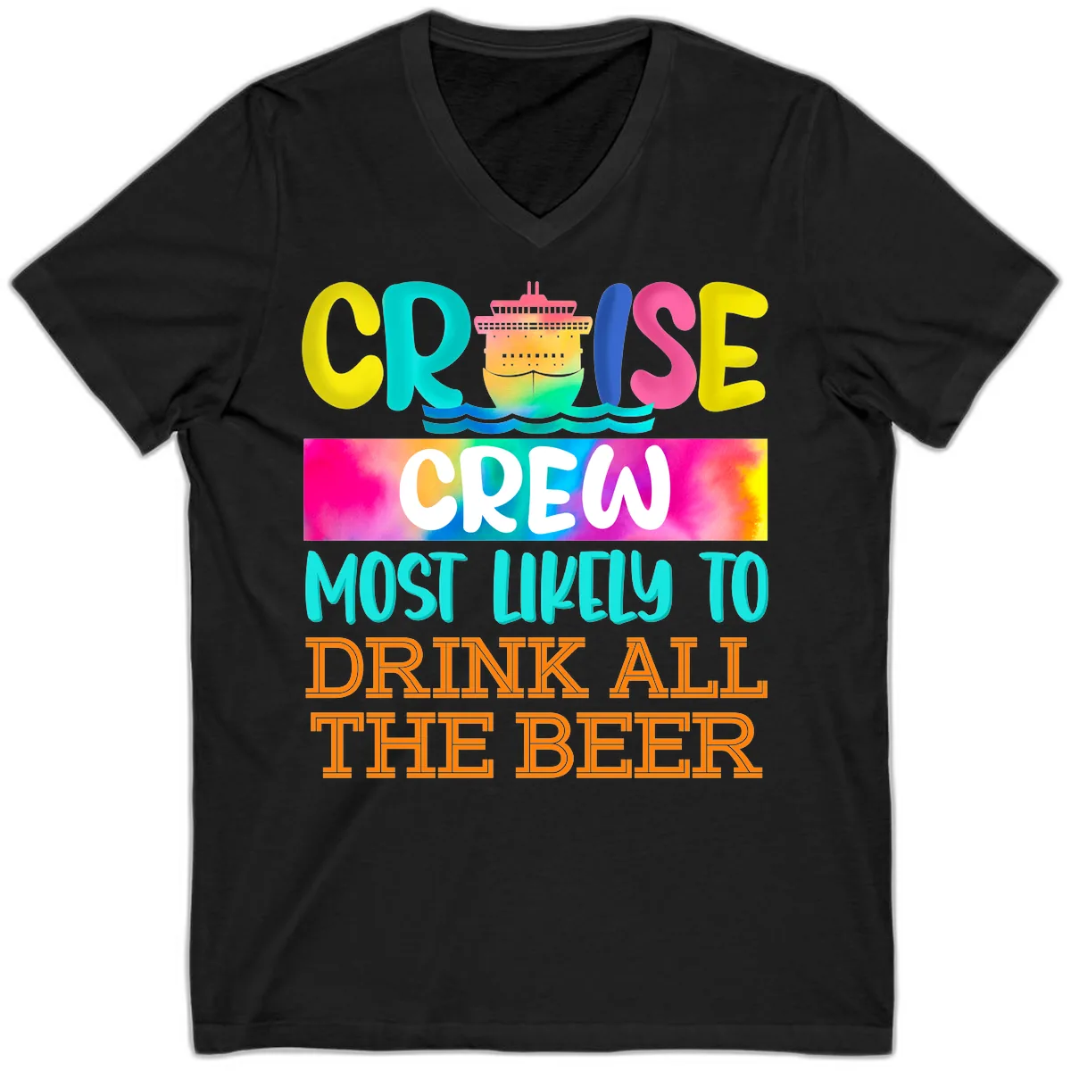 Cruise Crew Most Likely to Drink All Beer V-Neck in Black