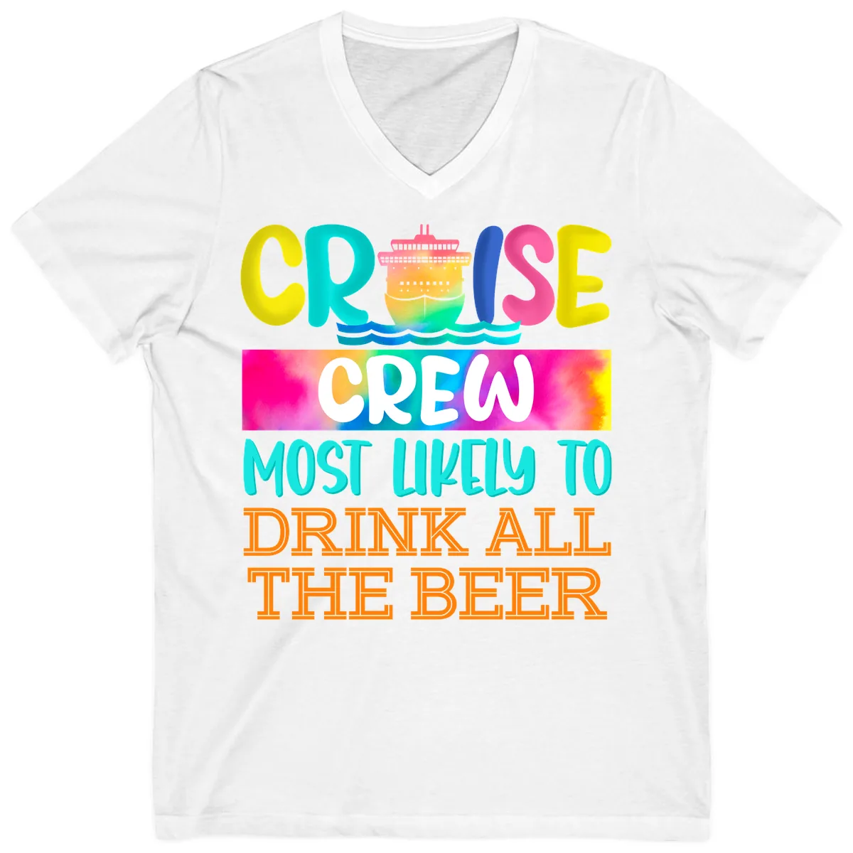 Cruise Crew Most Likely to Drink All Beer V-Neck in White