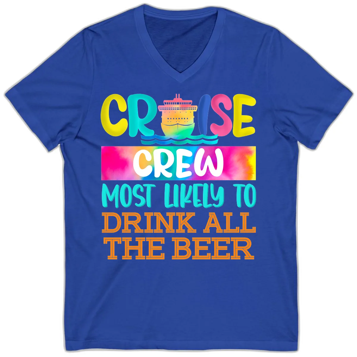 Cruise Crew Most Likely to Drink All Beer V-Neck in True Royal