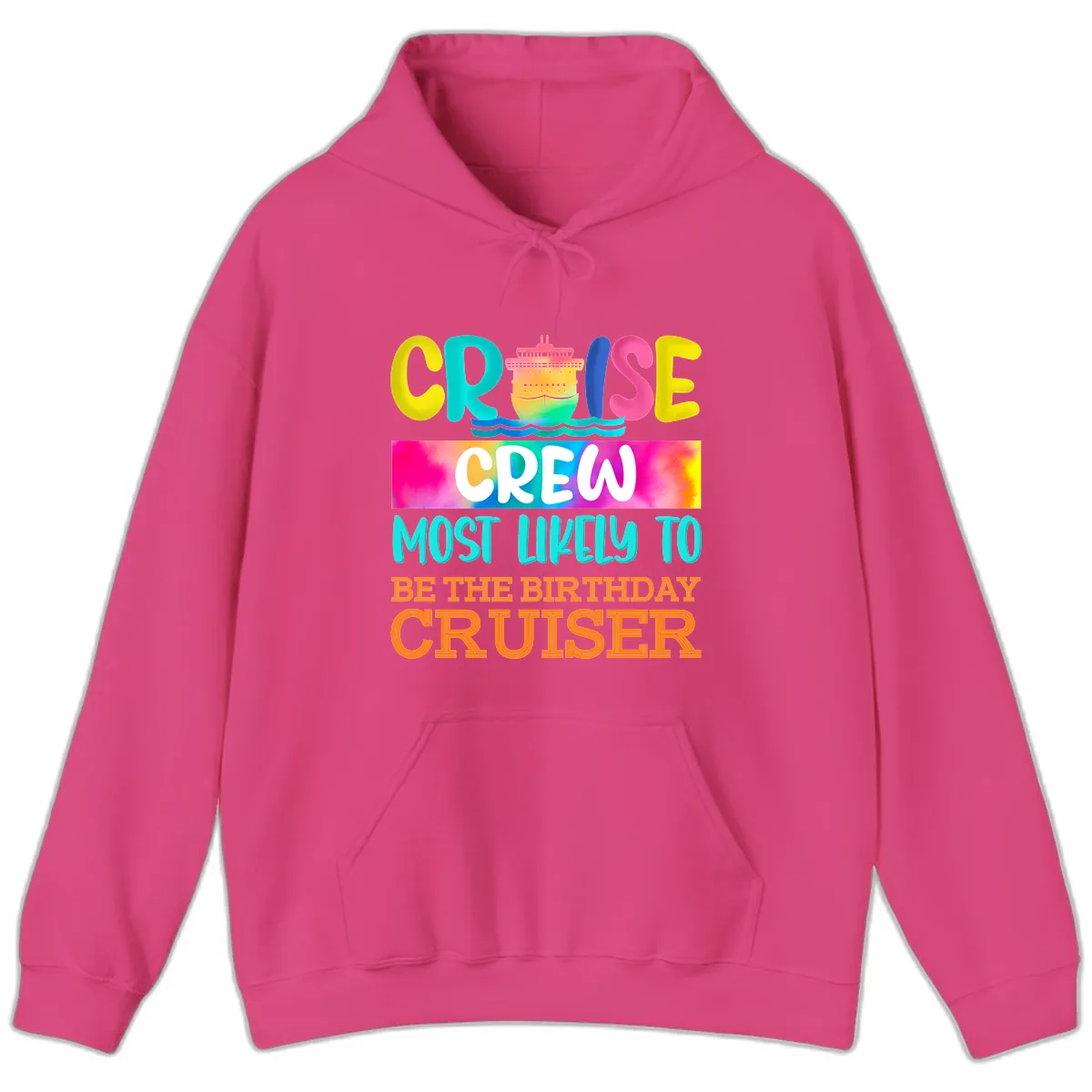 Cruise Crew Most Likely Birthday Hoodie in Heliconia