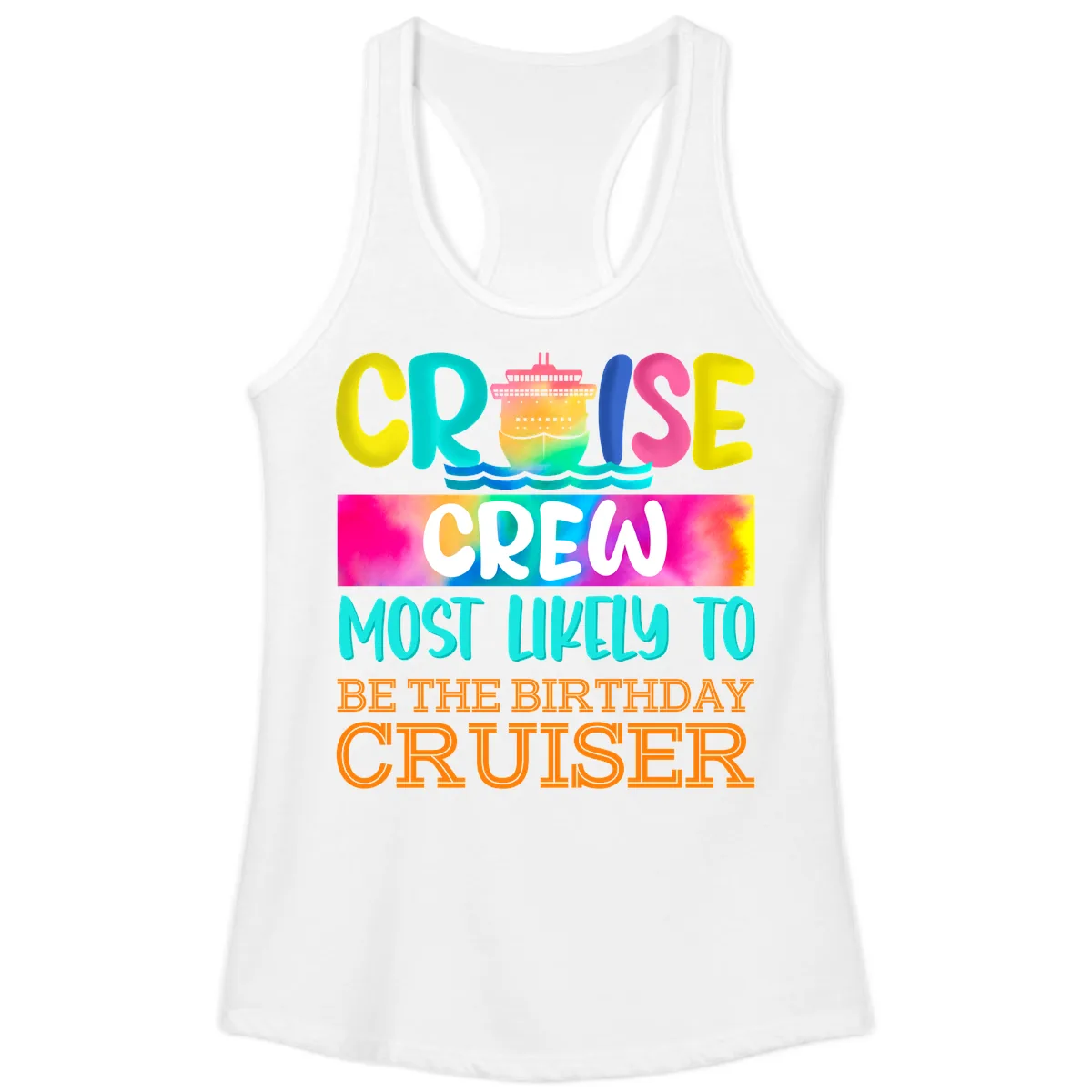 Cruise Crew Most Likely Birthday Ladies Tank in White