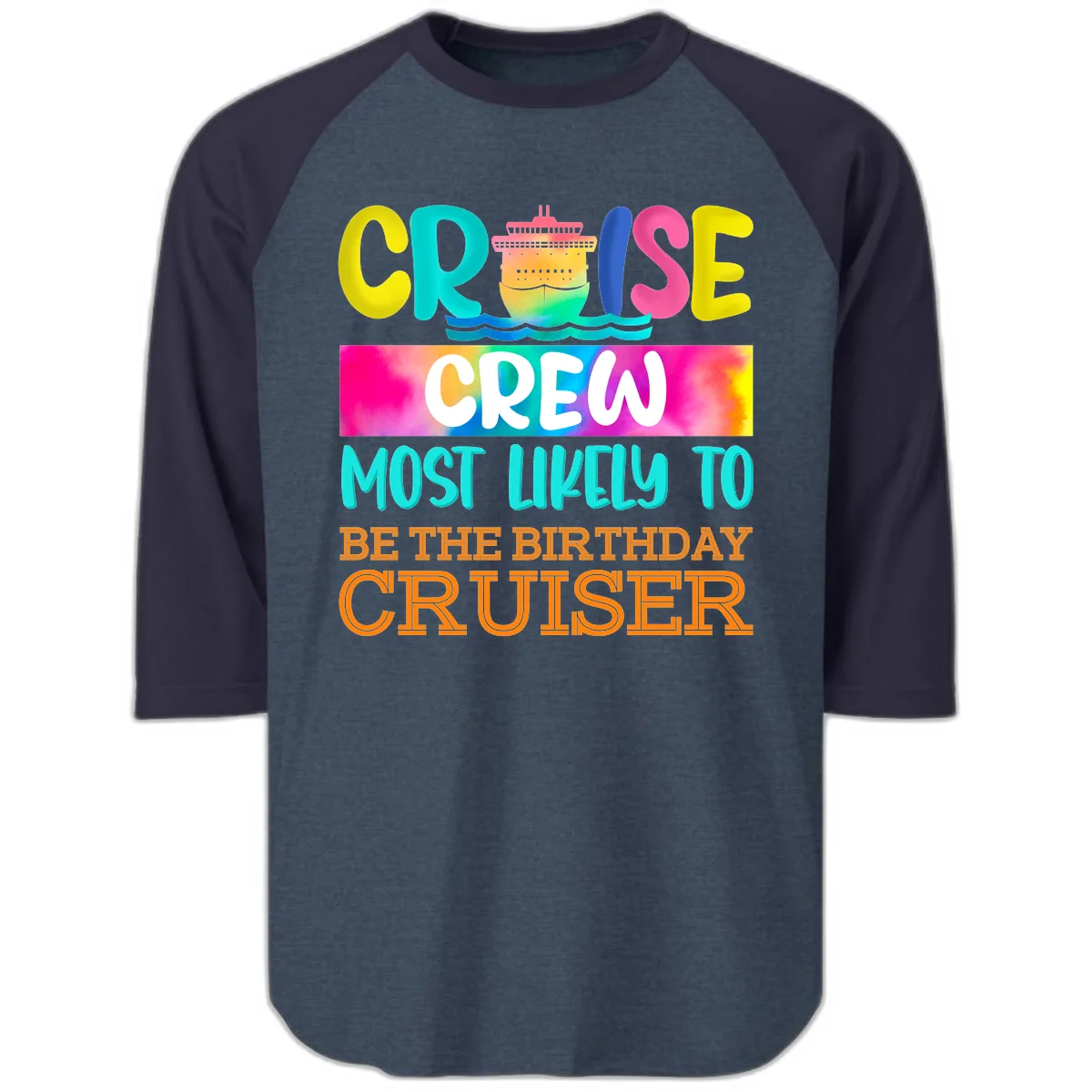 Cruise Crew Most Likely Birthday Raglan 3/4 in Heather Denim Navy
