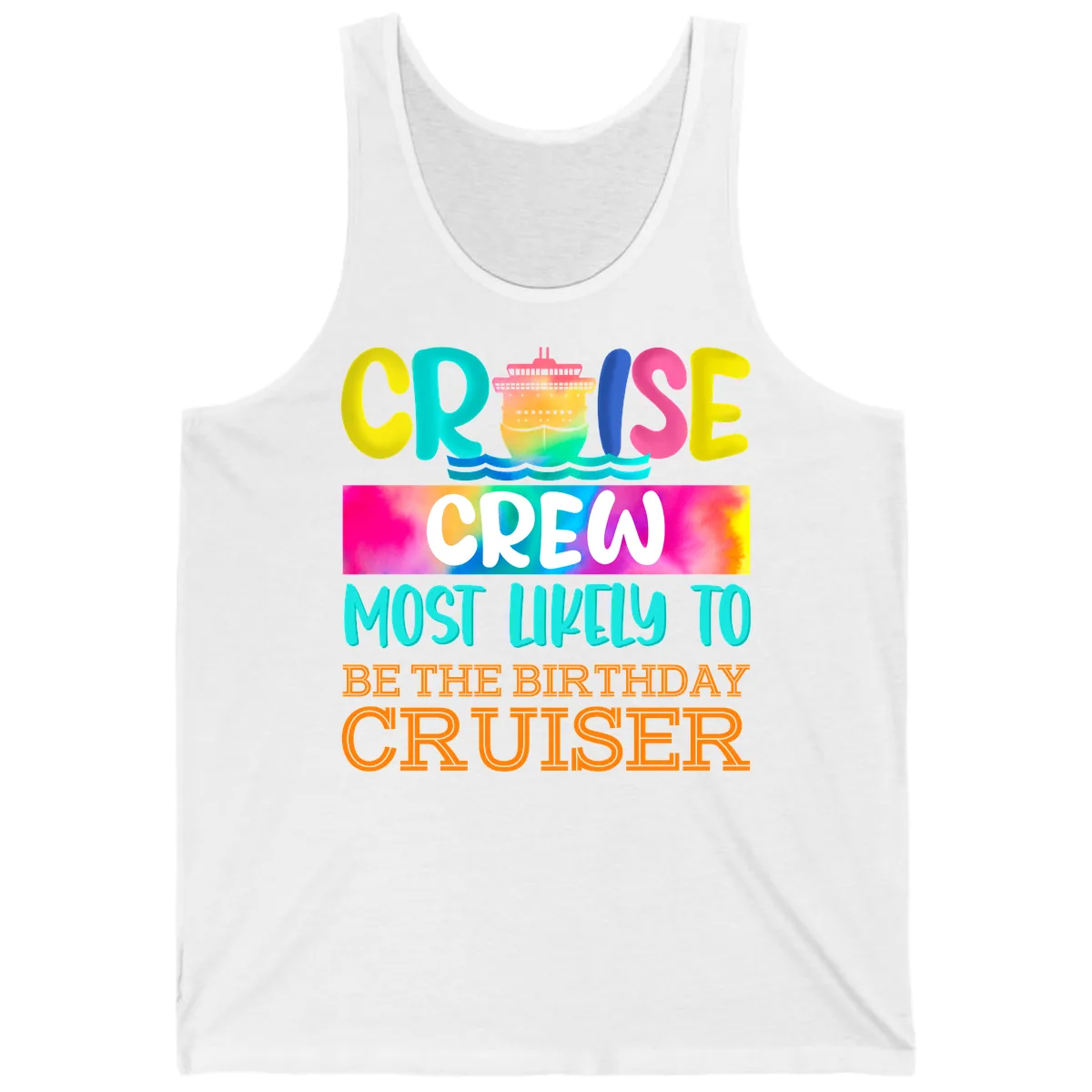 Cruise Crew Most Likely Birthday Tank in White