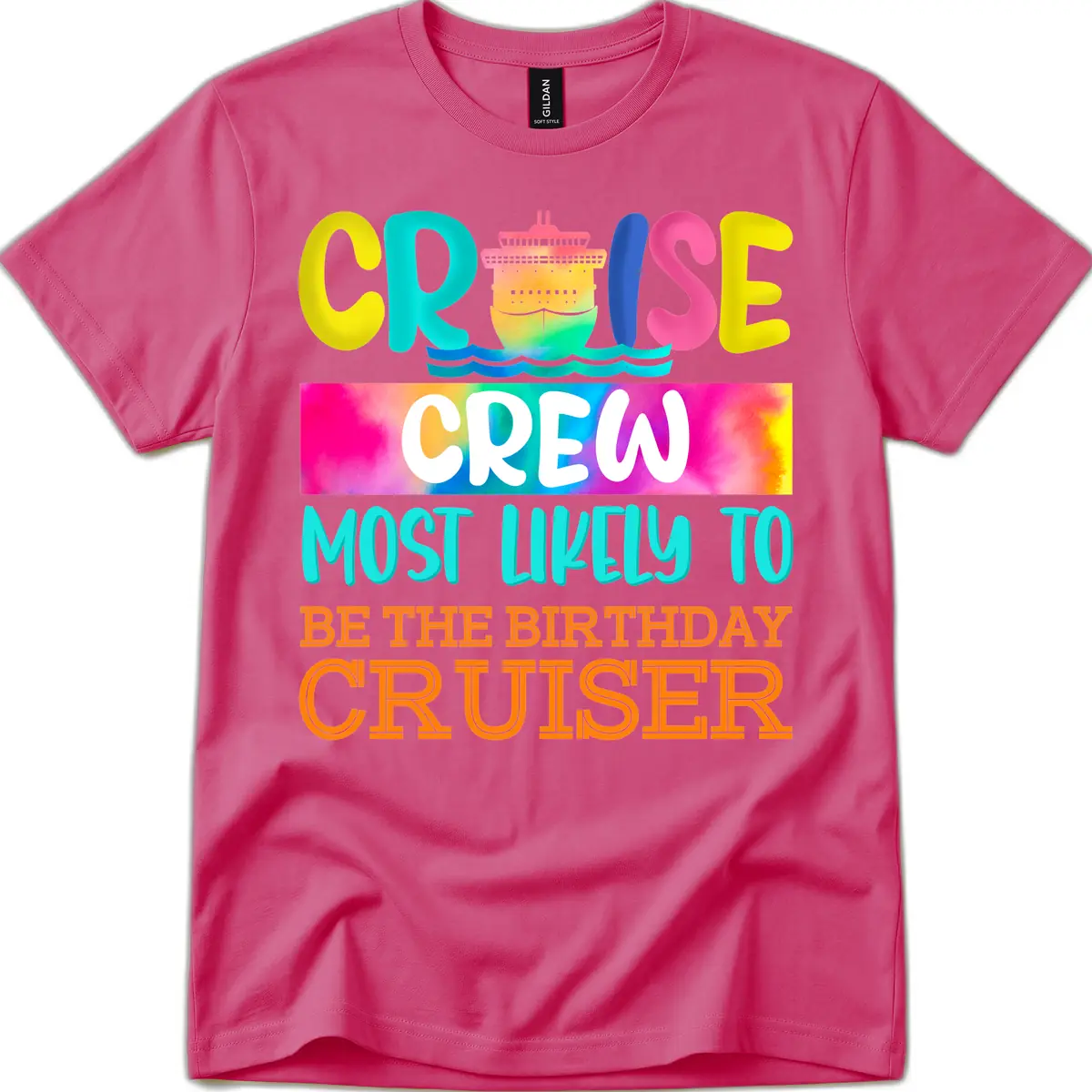 Cruise Crew Most Likely Birthday T-Shirt in Heliconia