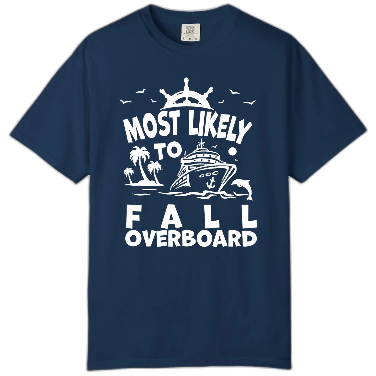 Most Likely To Fall Overboard Comfort Color in Navy