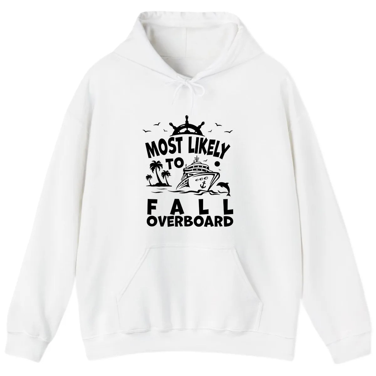 Most Likely To Fall Overboard Hoodie in White
