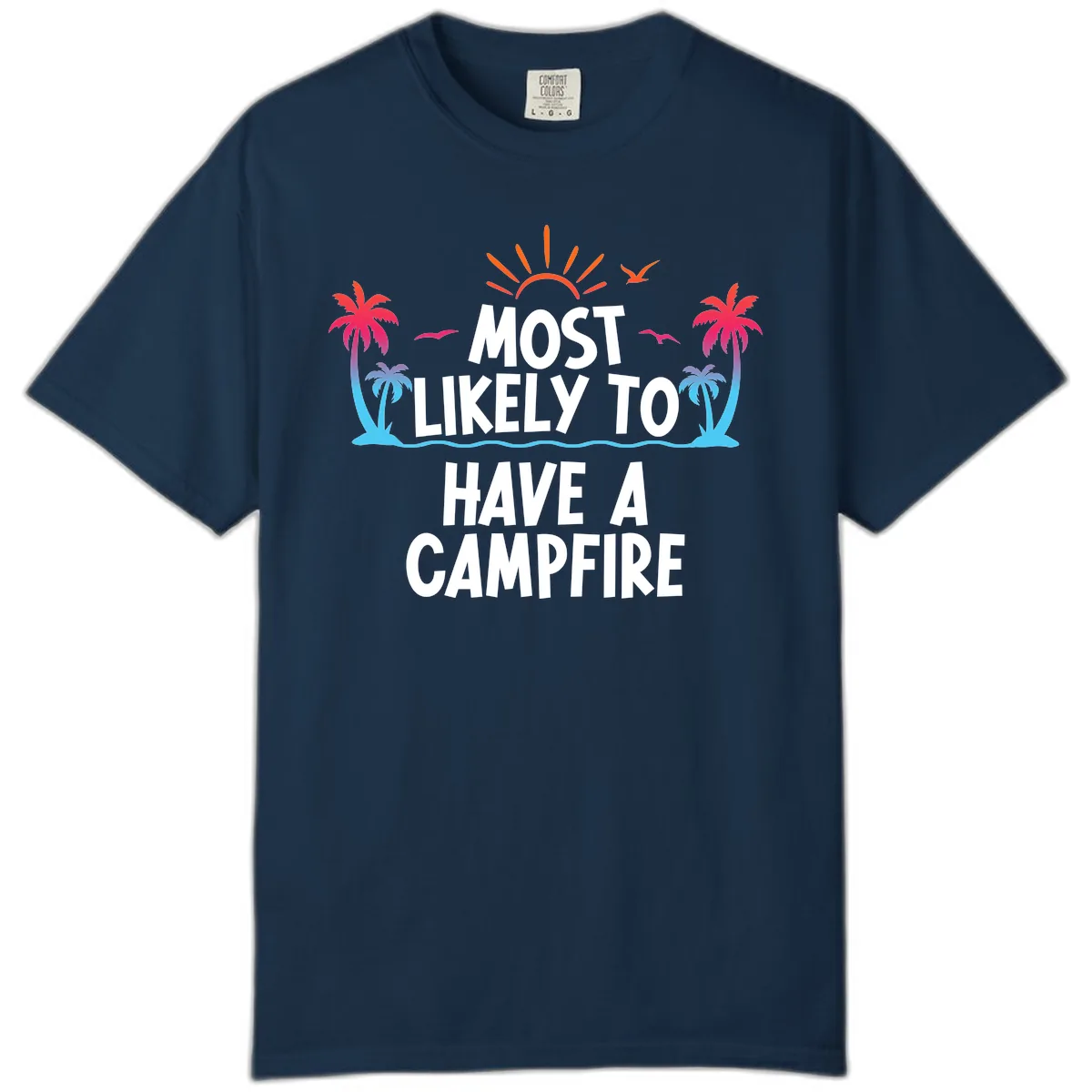 Most Likely To Have A Campfire Comfort Color in True Navy