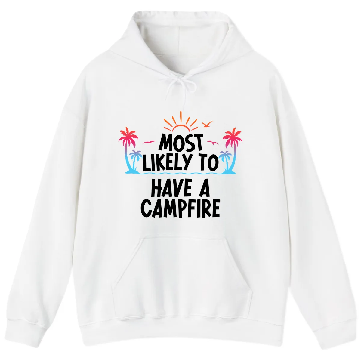 Most Likely To Have A Campfire Hoodie in White