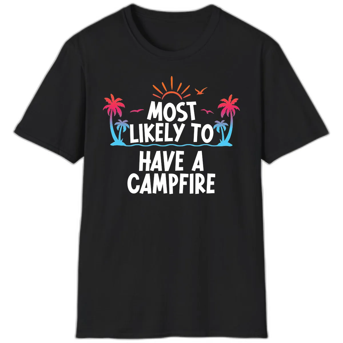 Most Likely To Have A Campfire T-Shirt in Black