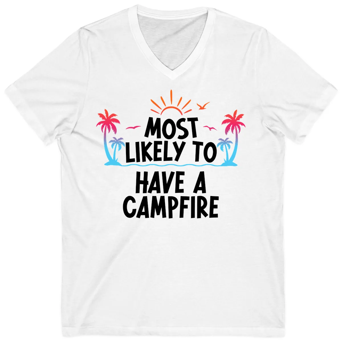 Most Likely To Have A Campfire V-Neck in White
