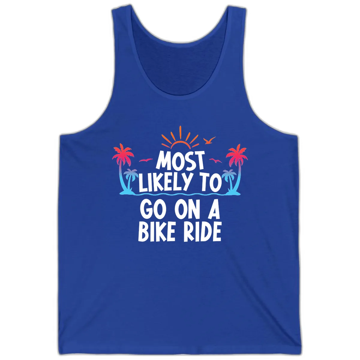 Most Likely To Go On A Bike Ride Tank in True Royal