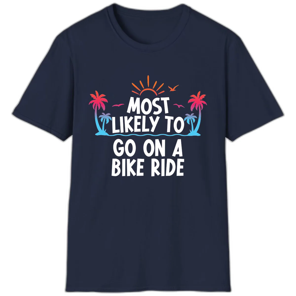 Most Likely To Go On A Bike Ride T-Shirt in Navy
