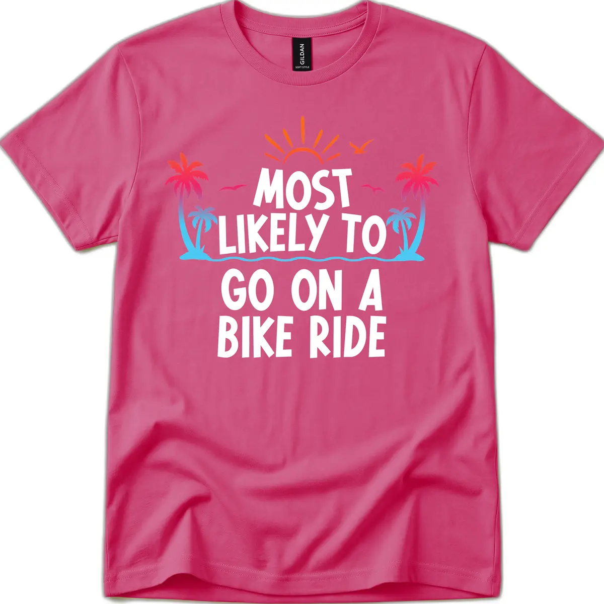 Most Likely To Go On A Bike Ride T-Shirt in Heliconia
