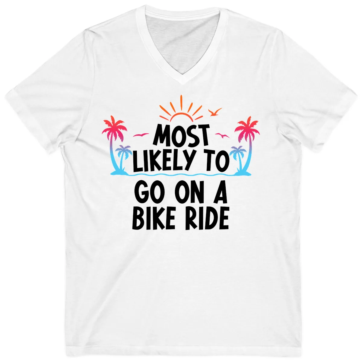 Most Likely To Go On A Bike Ride V-Neck in White