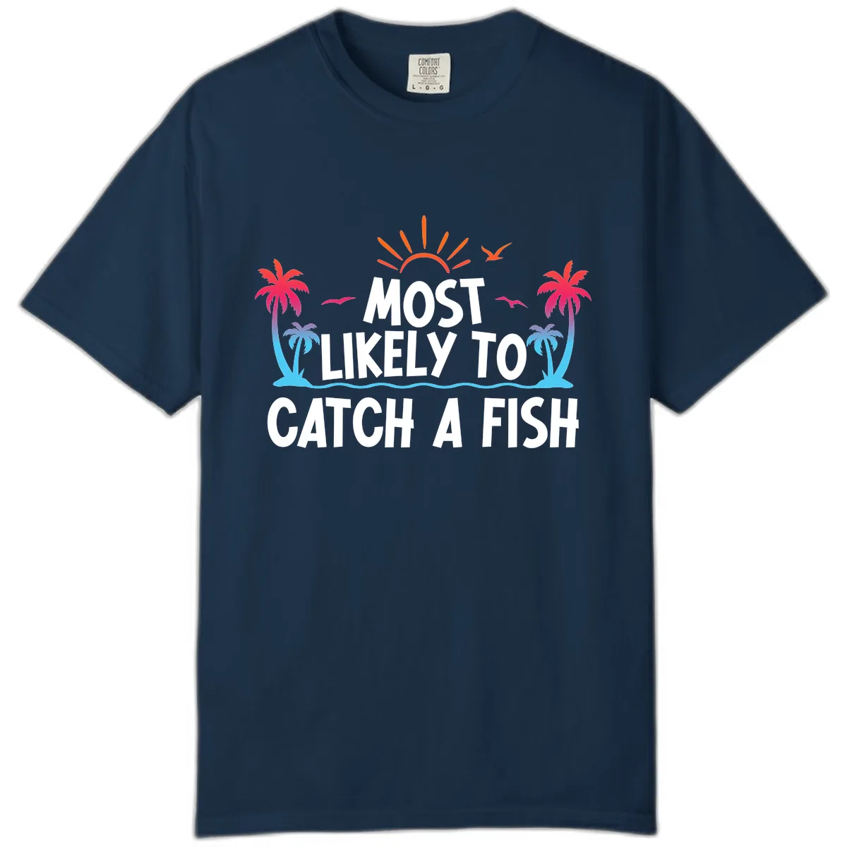 Most Likely To Catch A Fish Comfort Color in True Navy