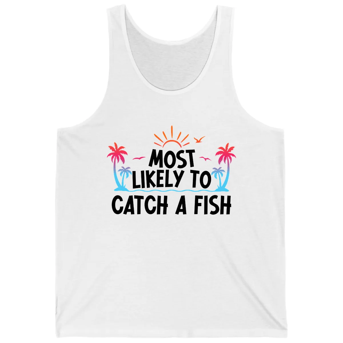 Most Likely To Catch A Fish Tank in White