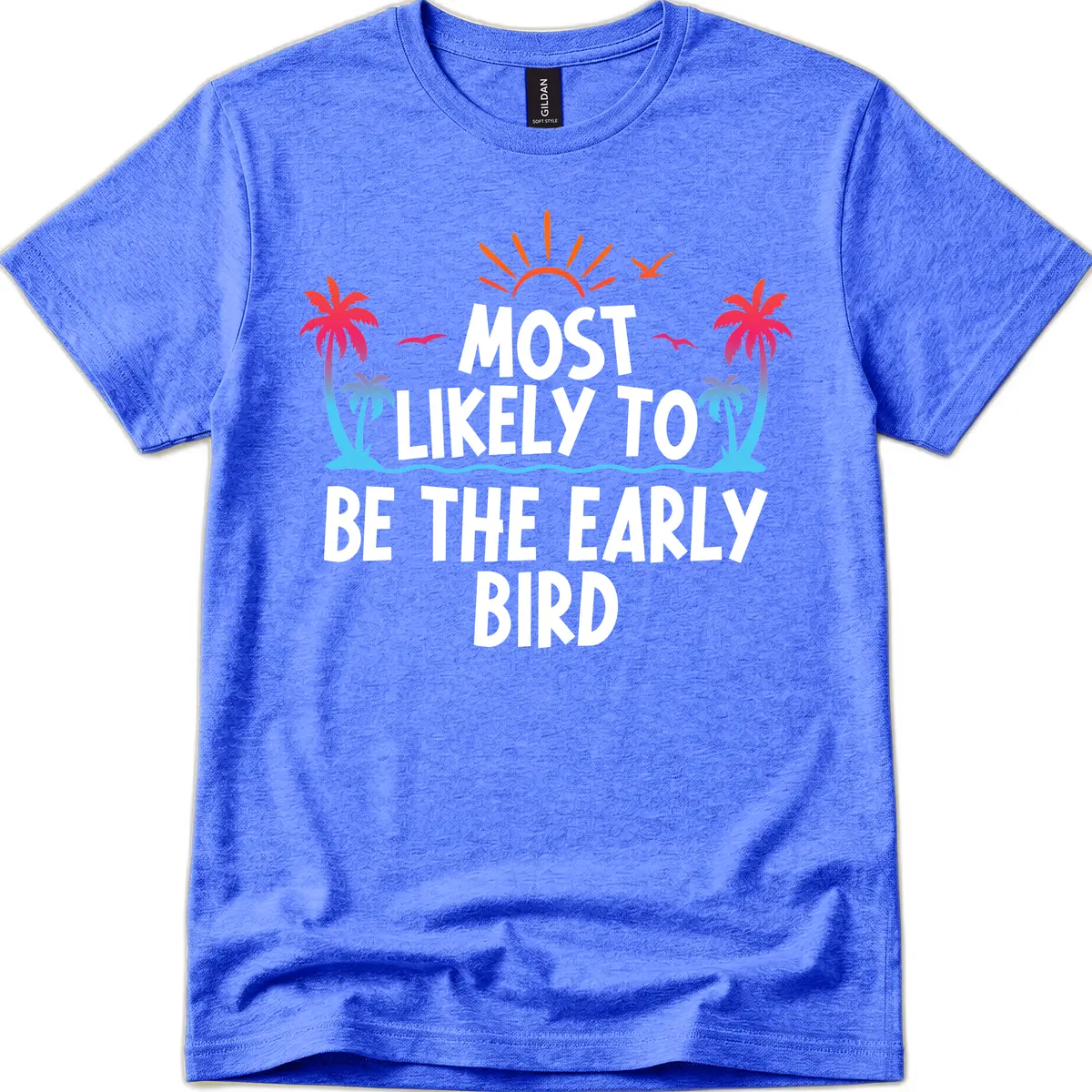 Most Likely To Be The Early Bird T-Shirt in Heather Royal